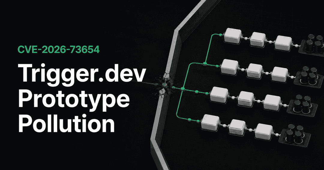 CVE-2026-73654: Trigger.dev Prototype Pollution Risk and Fix