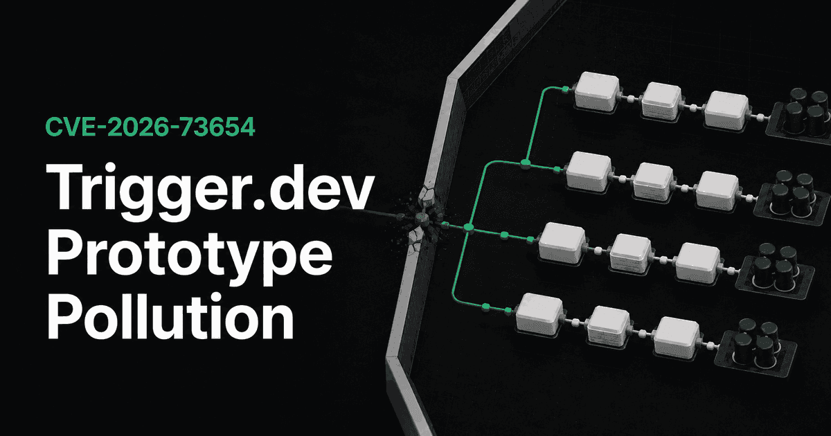 CVE-2026-73654: Trigger.dev Prototype Pollution Risk and Fix
