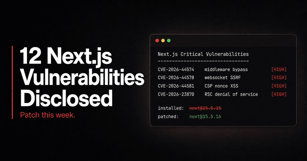 Is Your AI-Built App Exposed? Next.js Just Got 12 New CVEs