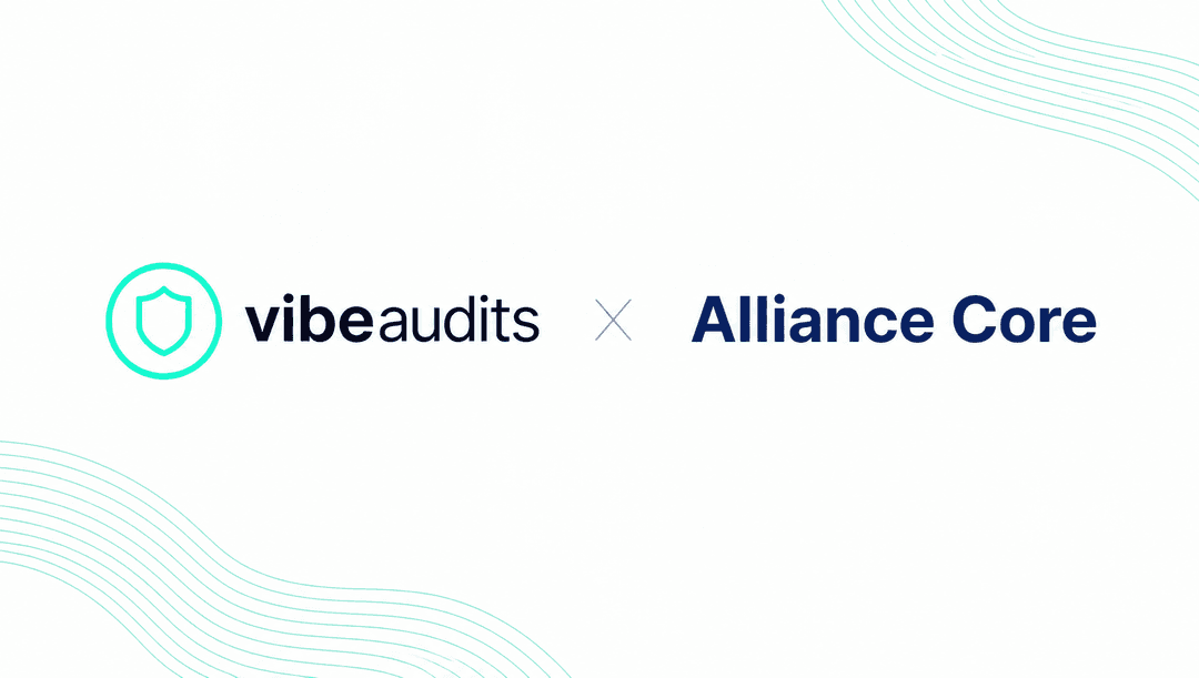 Vibeaudits X AllianceCore